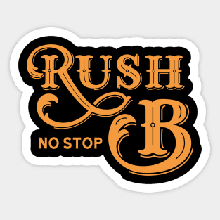 Rush B No Stop Funny Gaming Meme Sticker